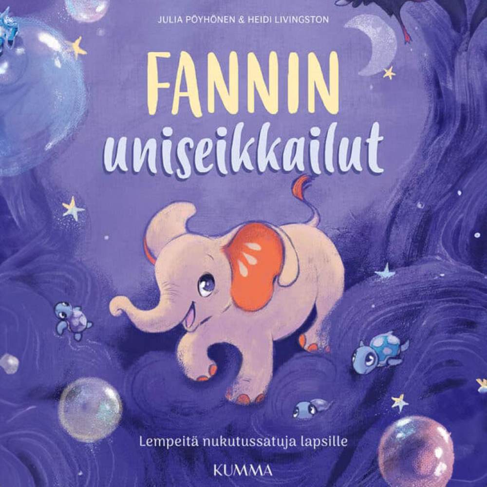 Fannin uniseikkailut - Lempeitä nukutussatuja